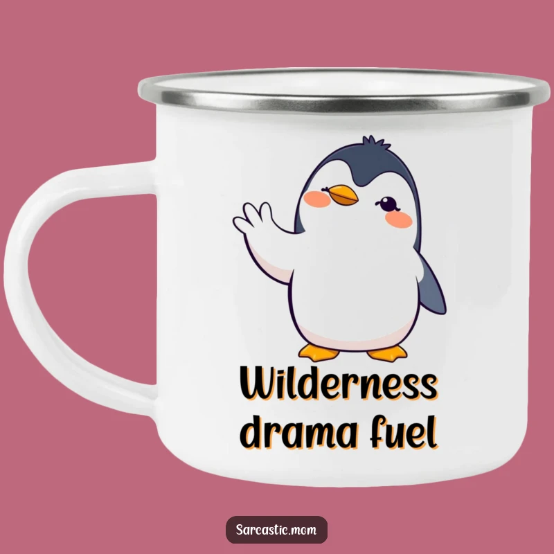 Funny Penguin Mom Camping Mug: Dramatic Hand Gesture Outdoor Gift