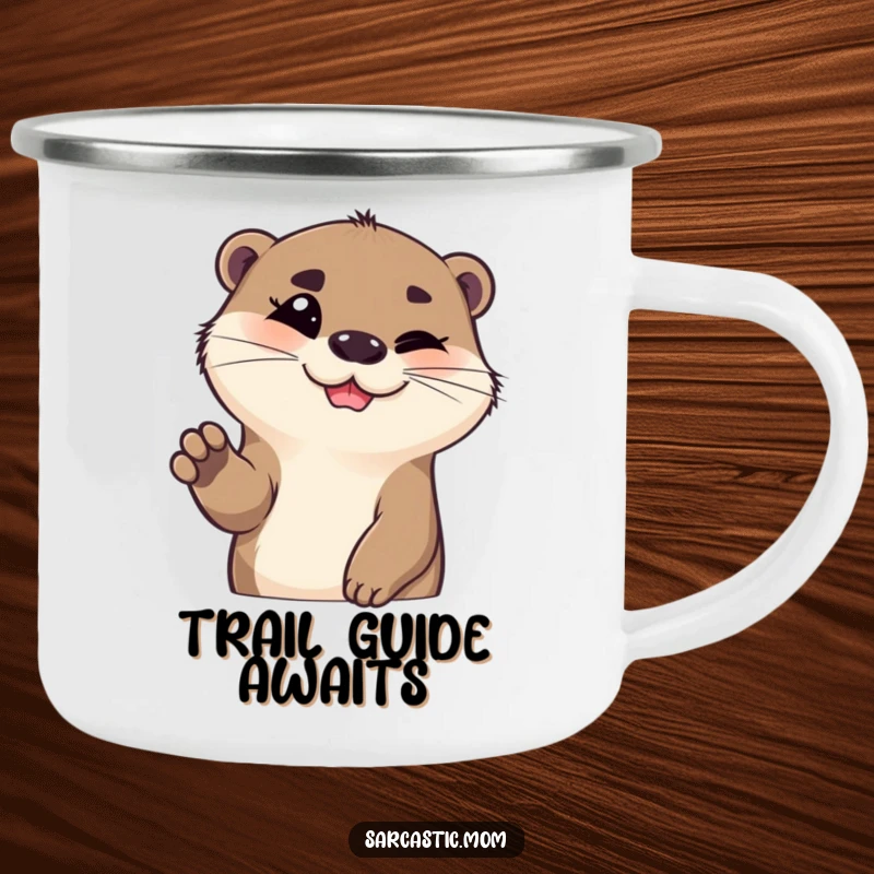 Funny otter camping mug, smiling with one eyebrow raised and paw gesturing, ready for outdoor fun. A rugged funny gift.