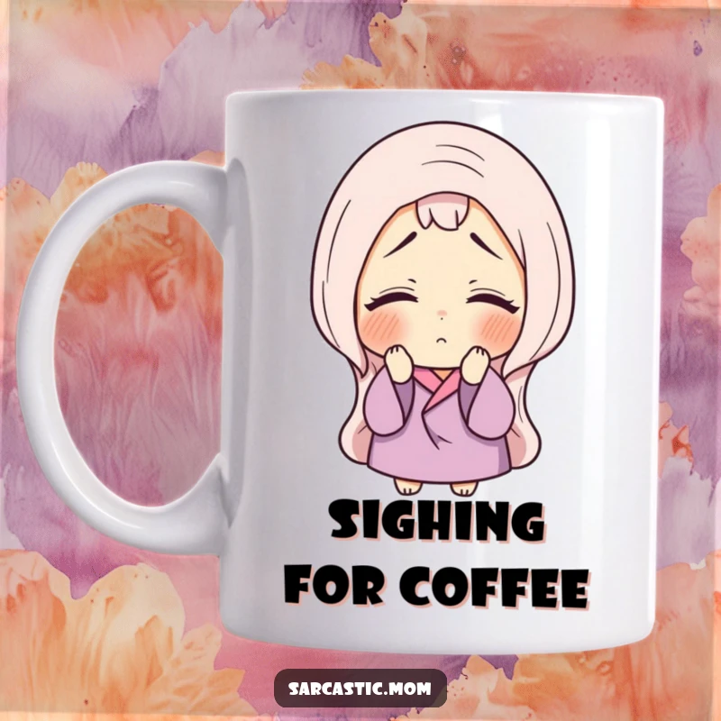 Funny mug with a mother figure sighing and rolling her eyes, humorously depicting parental tolerance and mild dramatic flair.