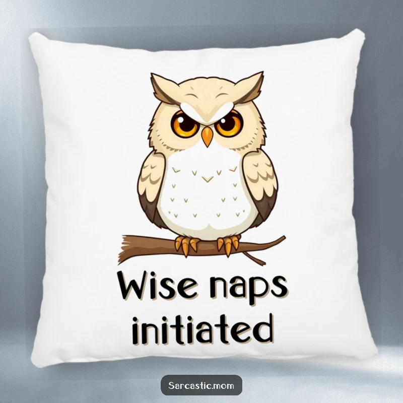 Funny Owl Mom Pillow: A wise owl mother gives a pointed stare from her perch.
