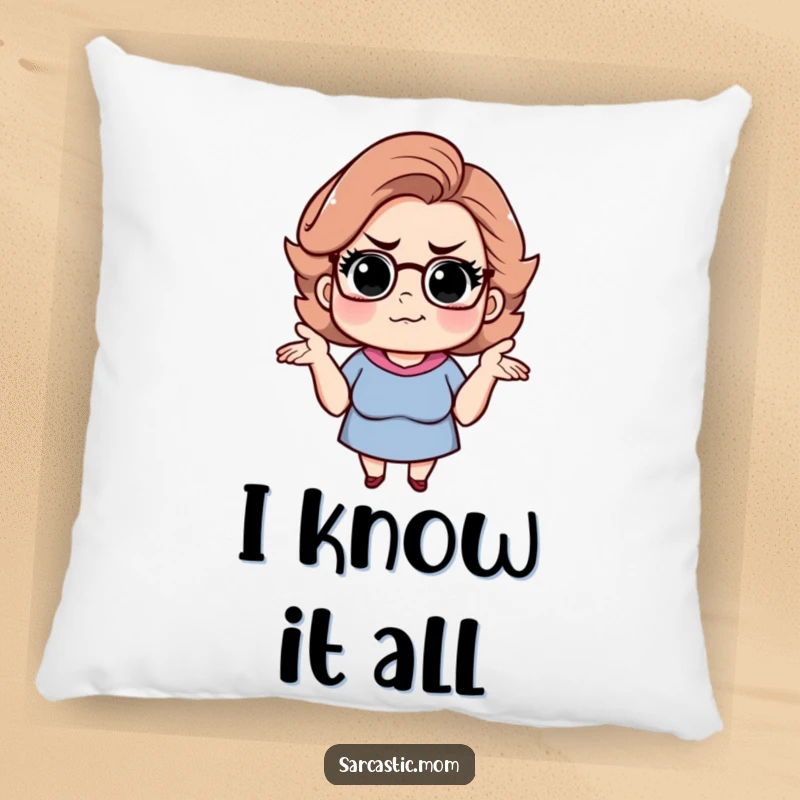 Funny sarcastic mom pillow, featuring a shrugging mom with a knowing smirk. Cozy and humorous decor.
