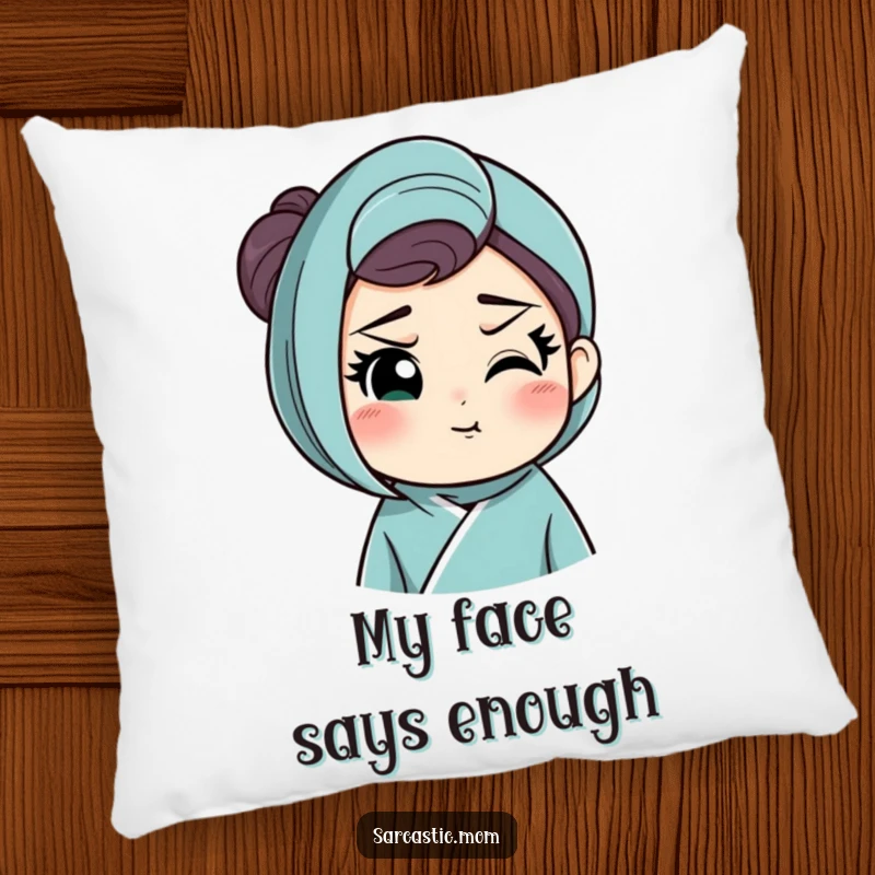 Funny pillow with a mother figure's raised eyebrow and knowing smirk, offering comfortable humor and a touch of maternal insight.