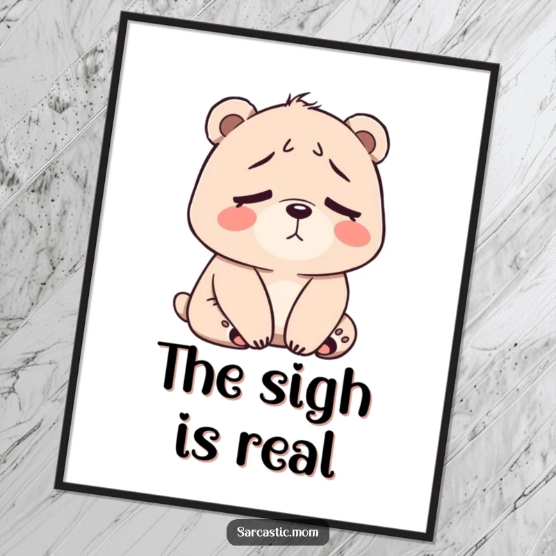 Funny Bear Mom Tired Sigh Digital Art Print showing a bear mom exhausted, perfect for instant home decor.