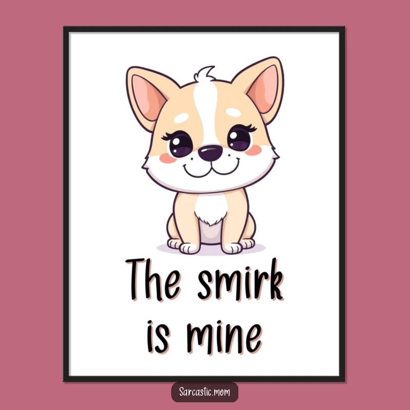 Funny Dog Mom Smirk Digital Art: Instant Wit for Your Space