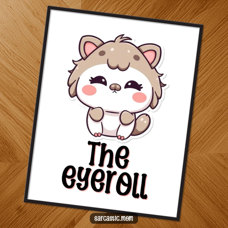 Funny Kawaii Mom Eye Roll Digital Art Print: A cute mother animal character conveying playful exasperation with a humorous eye roll.