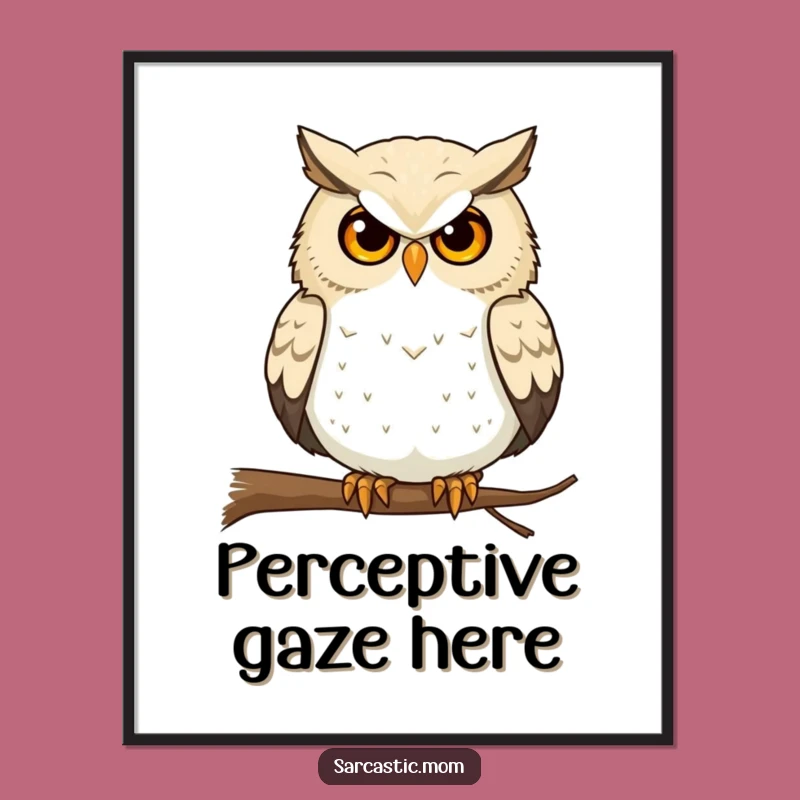 Funny Owl Mom Digital Art: Instant Wisdom Print!
