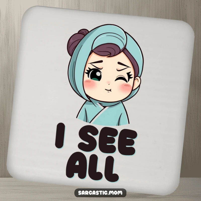 Funny drink coaster with a mother figure's raised eyebrow and knowing smirk, adding humorous protection and maternal flair to tables.