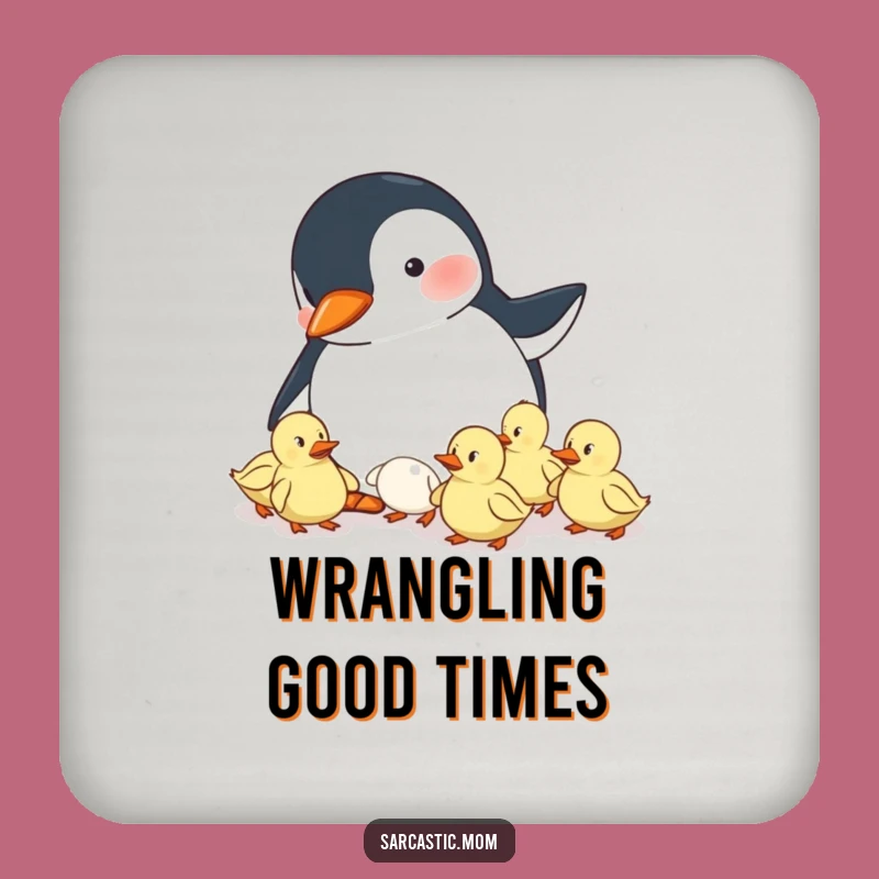 Funny Penguin Mom Drink Coasters - Herding Ducklings Set for Mom