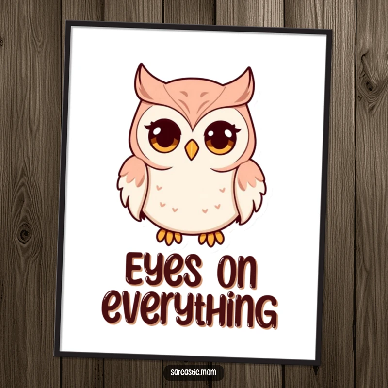 Funny poster art of an owl mom character with striking wide eyes and a pursed beak, exuding wisdom and humor. Ideal wall decor.