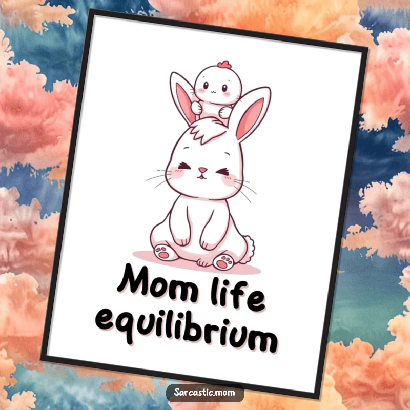 Funny poster featuring a bunny mom with a baby balancing on her head, a humorous piece of art celebrating motherhood.