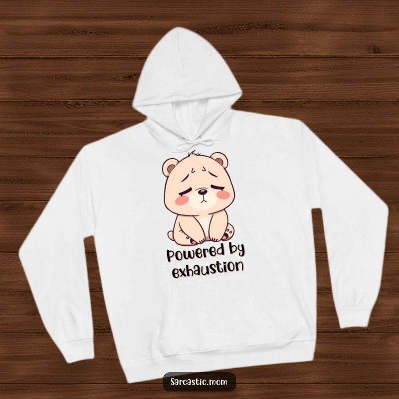 Funny Bear Mom Hoodie featuring a tired bear mom with body language conveying exhaustion and a need for rest.