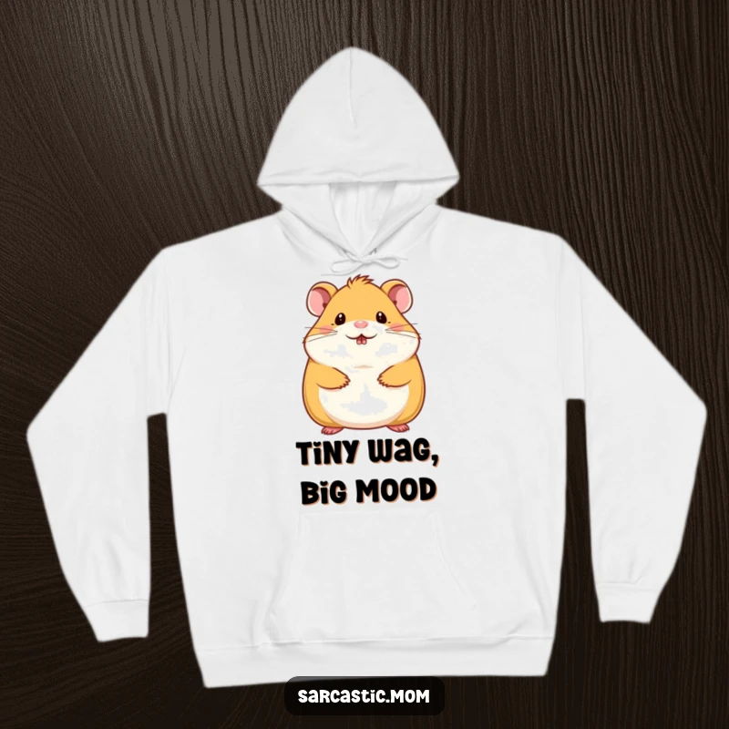 Funny hamster mom hoodie featuring a cute hamster mother with a tiny chin wag, perfect for warm, humorous comfort.