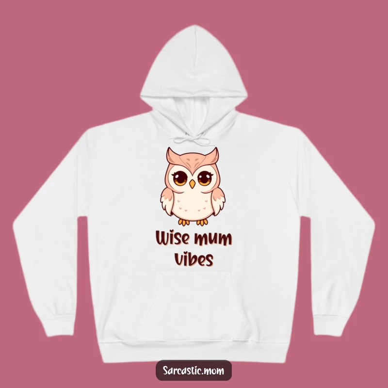 Cozy Funny Owl Mom Hoodie: Warm Wide-Eyed Comfort, Perfect Humorous Gift