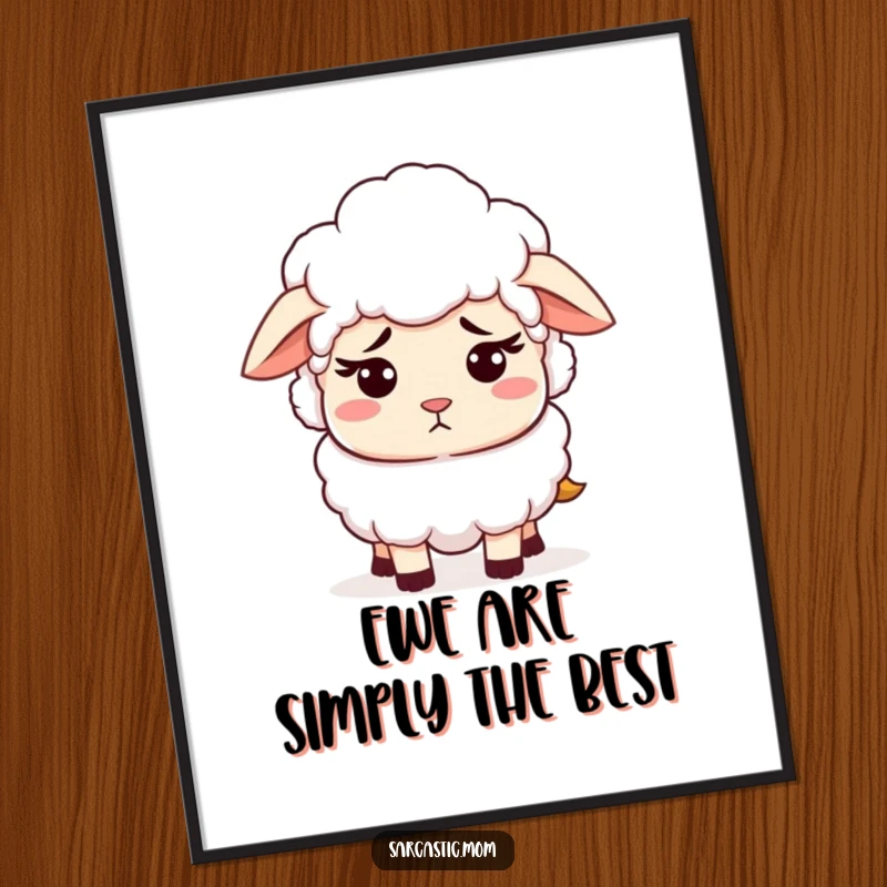Funny Free Printable Wall Art: Sheep mom character with a patient but exasperated look, relatable and humorous downloadable art.