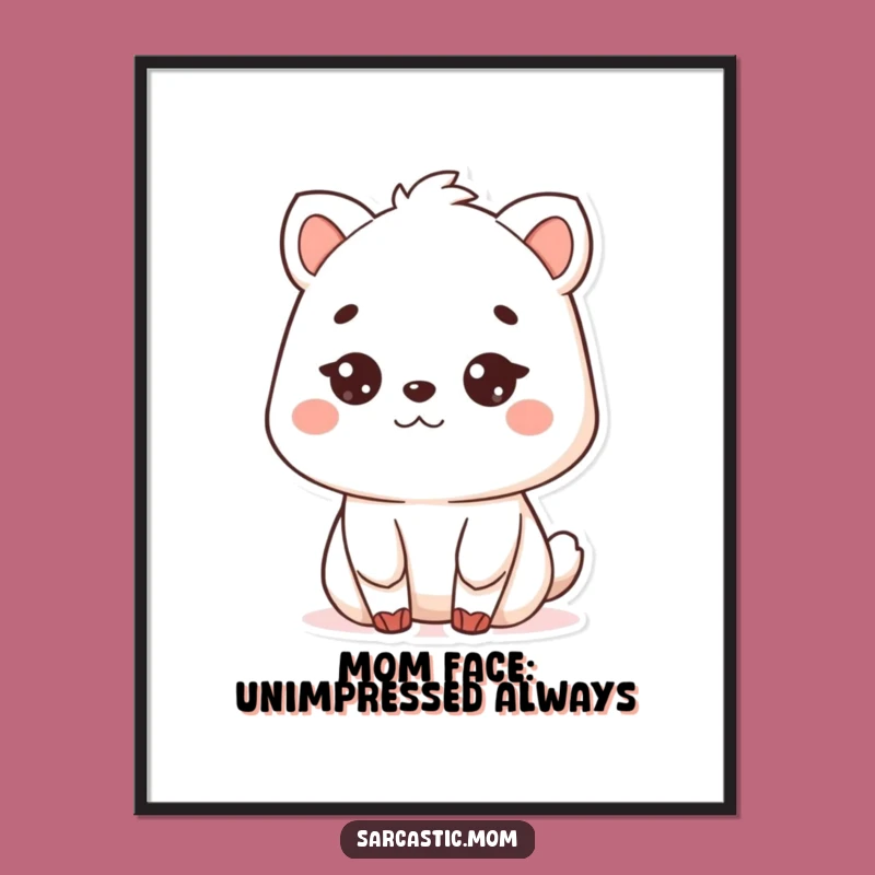 Free Printable Wall Art: Kawaii Mom Deadpan Stare, Funny Downloadable Decor