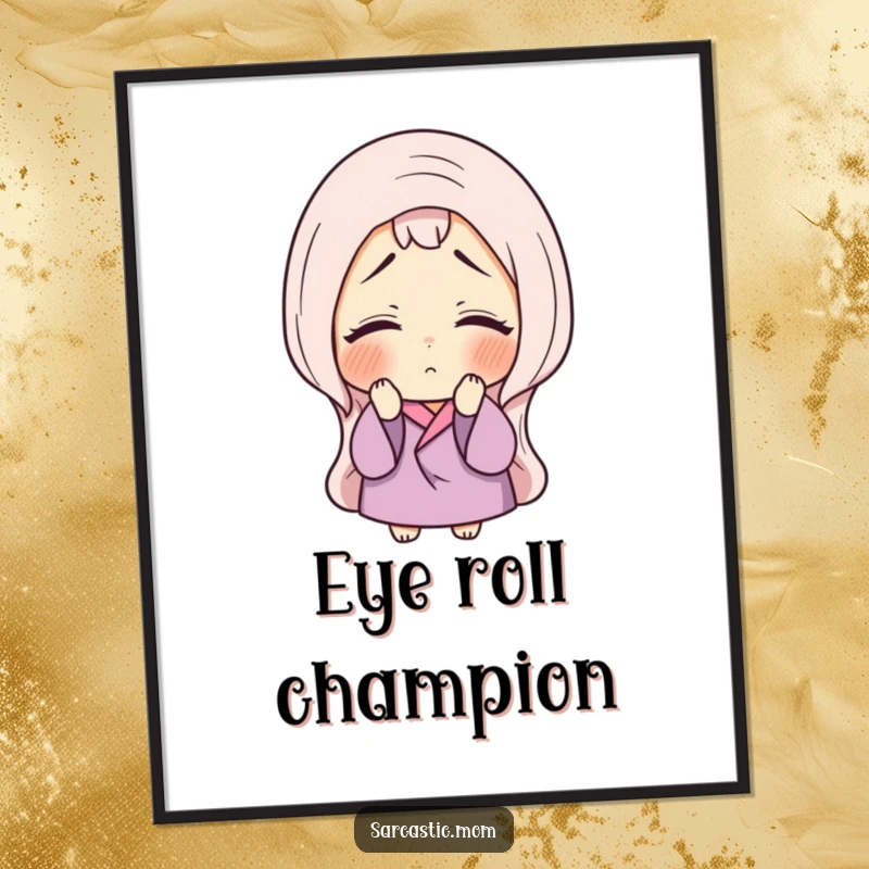 Funny Free Printable Wall Art: A mother figure delivers a dramatic sigh and a classic eye-roll, embodying relatable parental exasperation.