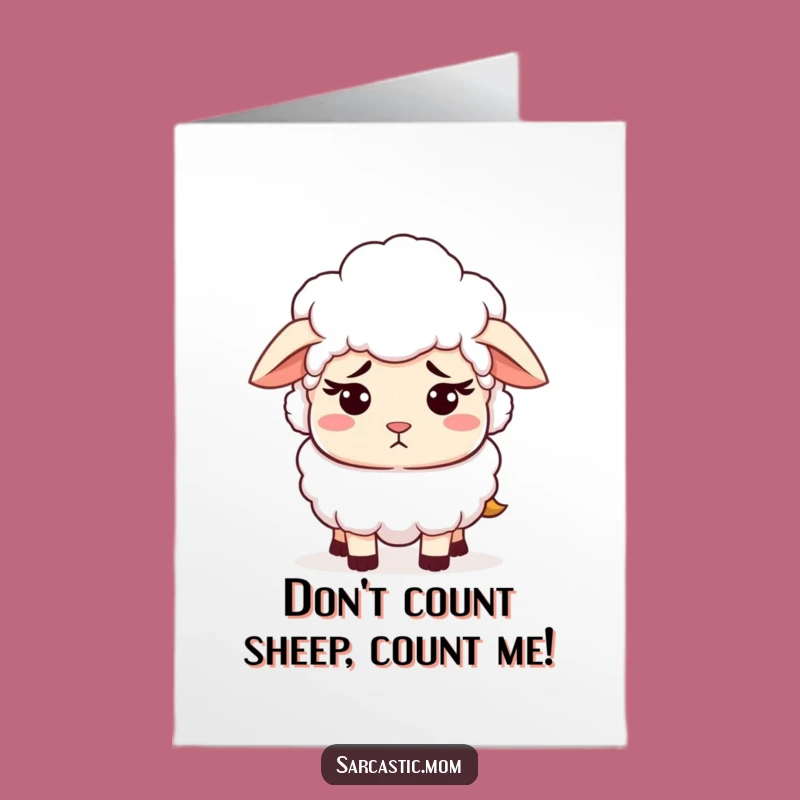 Free Printable Sheep Mom Birthday Card: Exasperated Funny Downloadable Gift