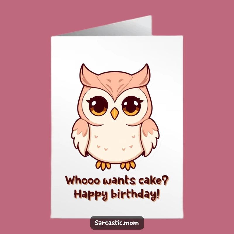 Free Printable Owl Mom Birthday Card: Wide Eyes Funny Downloadable Gift