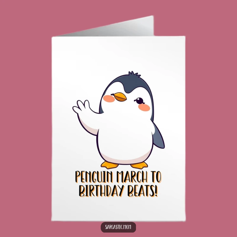 Funny Penguin Mom Free Printable Birthday Card - Dramatic Hand Gesture Downloadable Gift