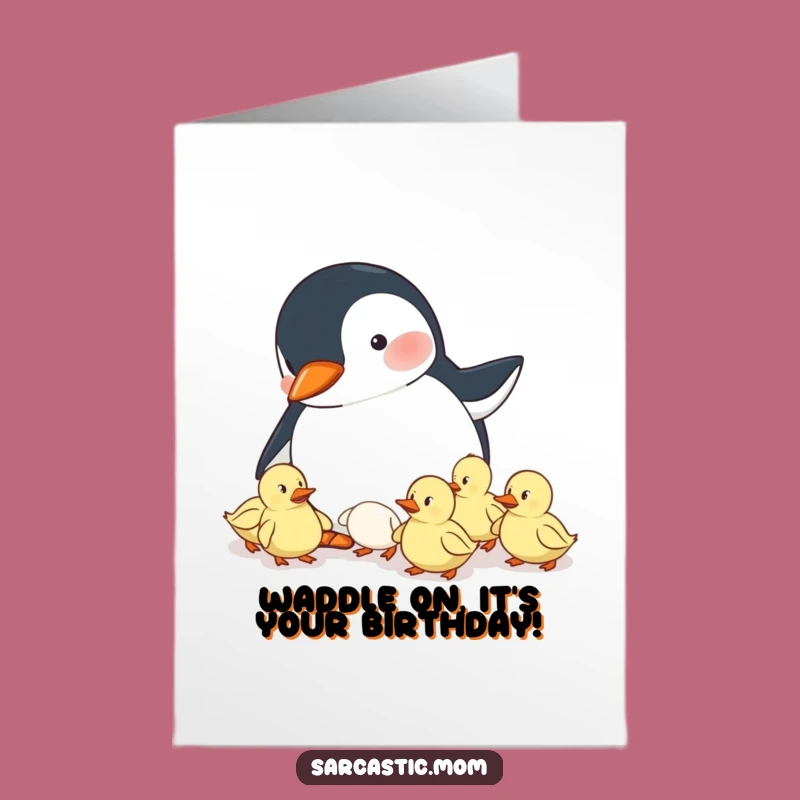 Funny Penguin Mom Birthday Card: Free Printable Chaos Gift