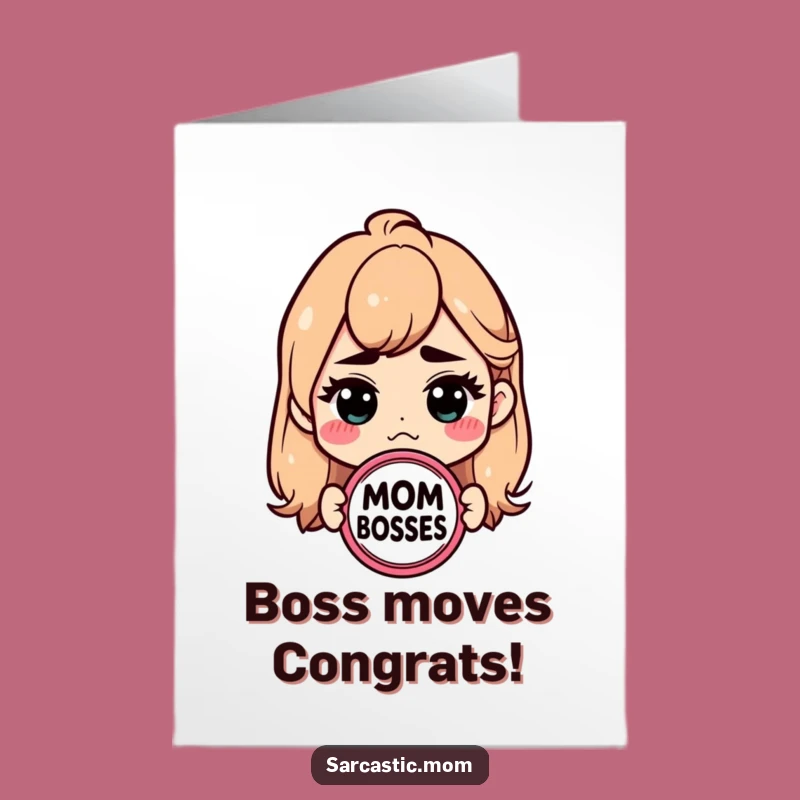Printable Congrats Card: Sarcastic Mom Boss Badge, Boss Lady Wins, Free Downloadable Greeting