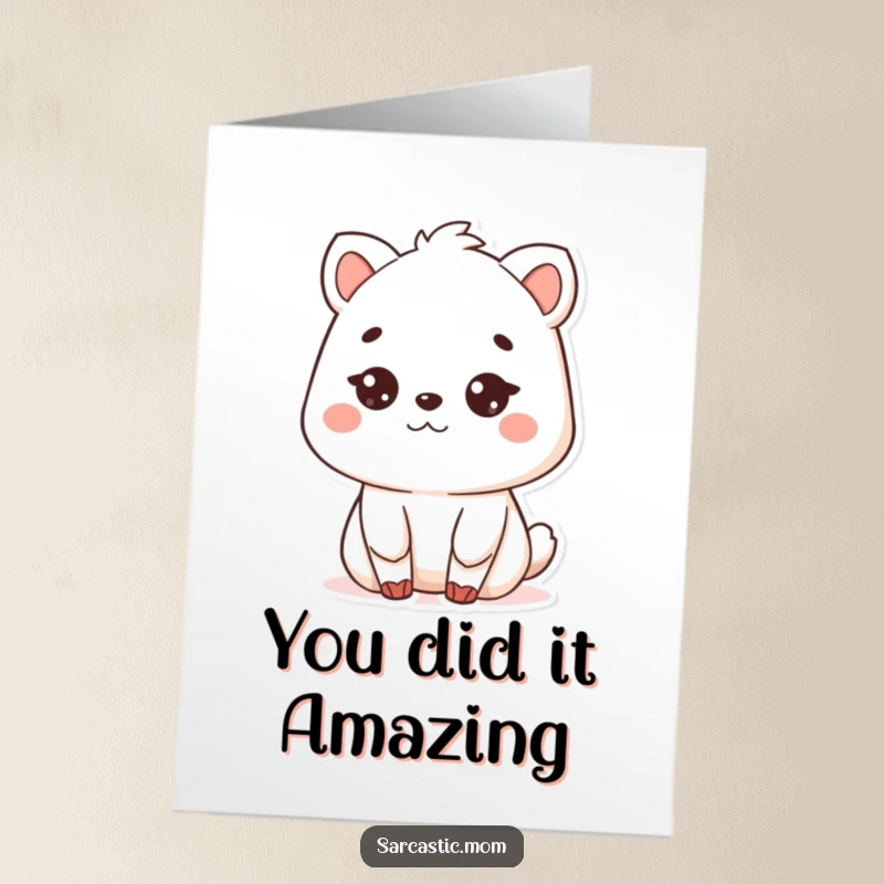 Funny Free Printable Congratulations Card featuring a Kawaii mother animal giving a hilarious deadpan stare, silently approving your success.