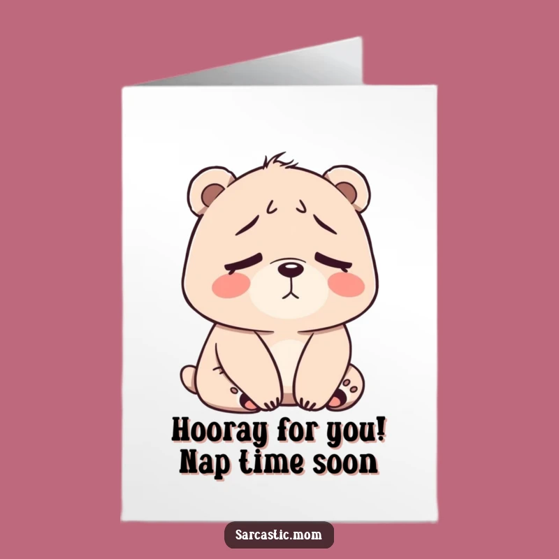 Free Printable Bear Mom Congrats Card - Tired Sigh Funny Downloadable Gift