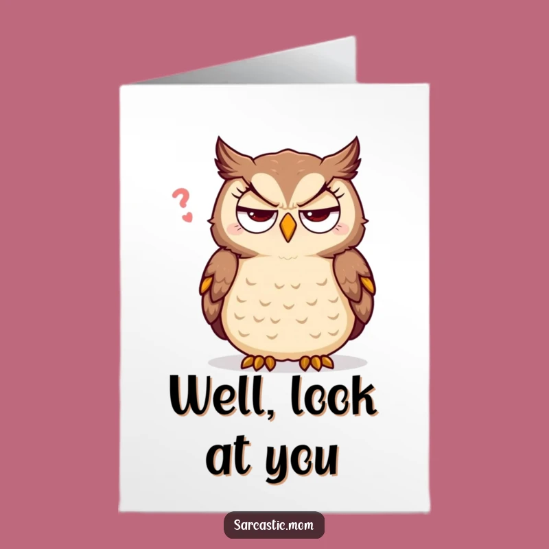 Free Printable Congrats Card: Sarcastic Mom Owl Eye Roll Funny Downloadable Gift