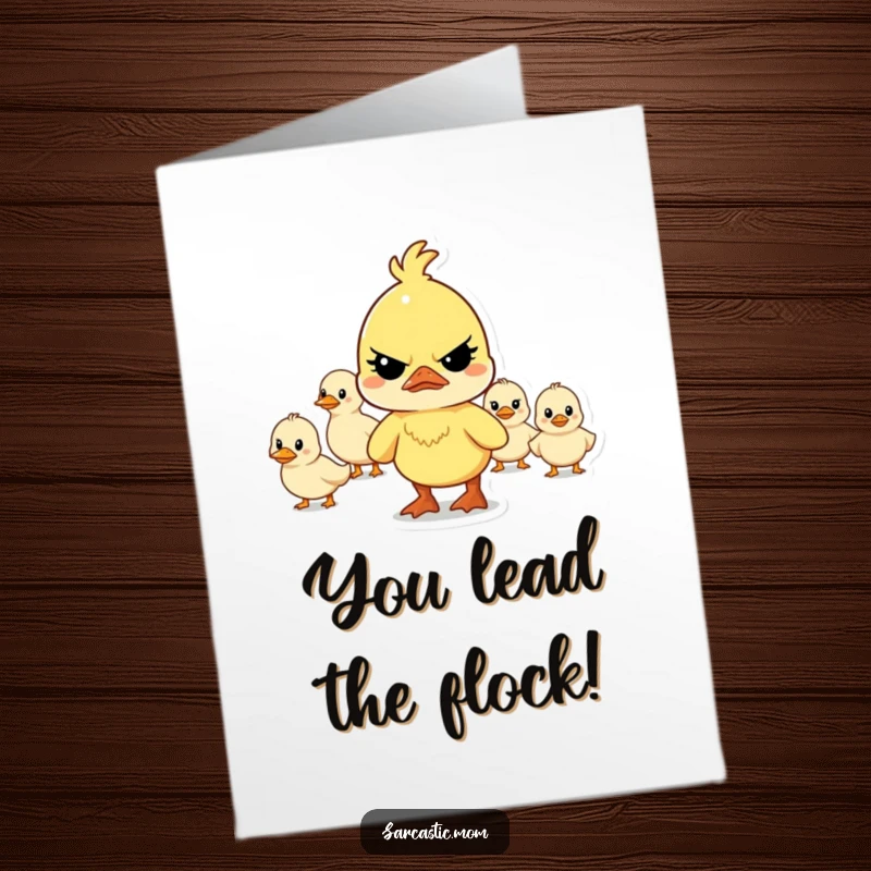 Funny Free Printable Congratulations Card: A stern mother duck focused on her mission, guiding a disorderly procession of ducklings.