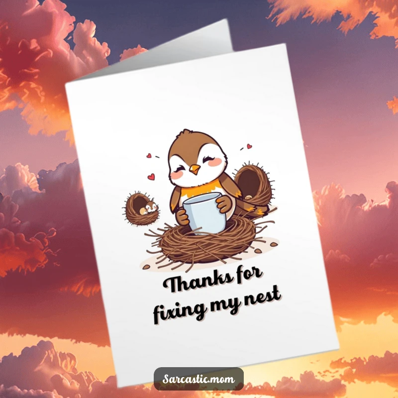 Funny Free Printable Robin Mom Thank You Card: Mom bird with coffee mug, sending thanks with a weary glare.