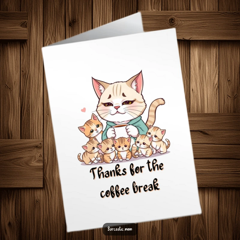 Funny Free Printable Thank You Card: Weary cat mom with coffee observes chaotic kittens, offering thanks.