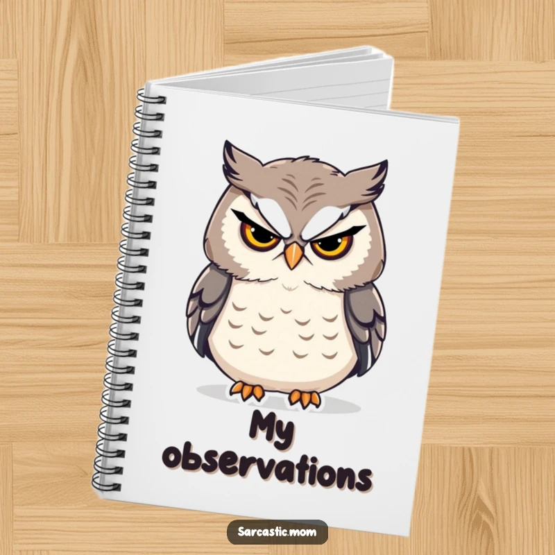 Funny sarcastic owl mom stern sigh notebook, for jotting notes and reminders, with a humorous wise mom theme.
