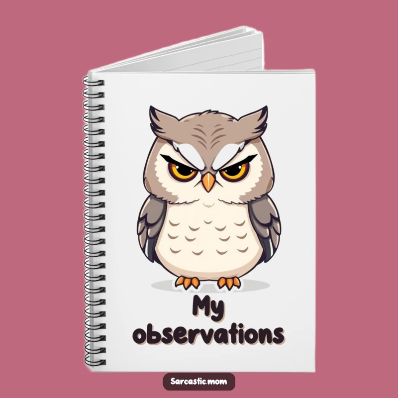 Funny Owl Mom Stern Sigh Notebook - Organize with Sarcastic Flair