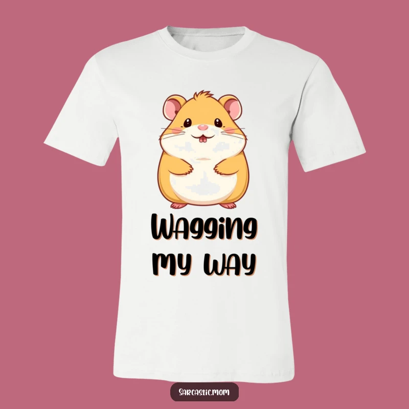 Funny Hamster Mom T-Shirt: Tiny Chin Wag Cute Gift