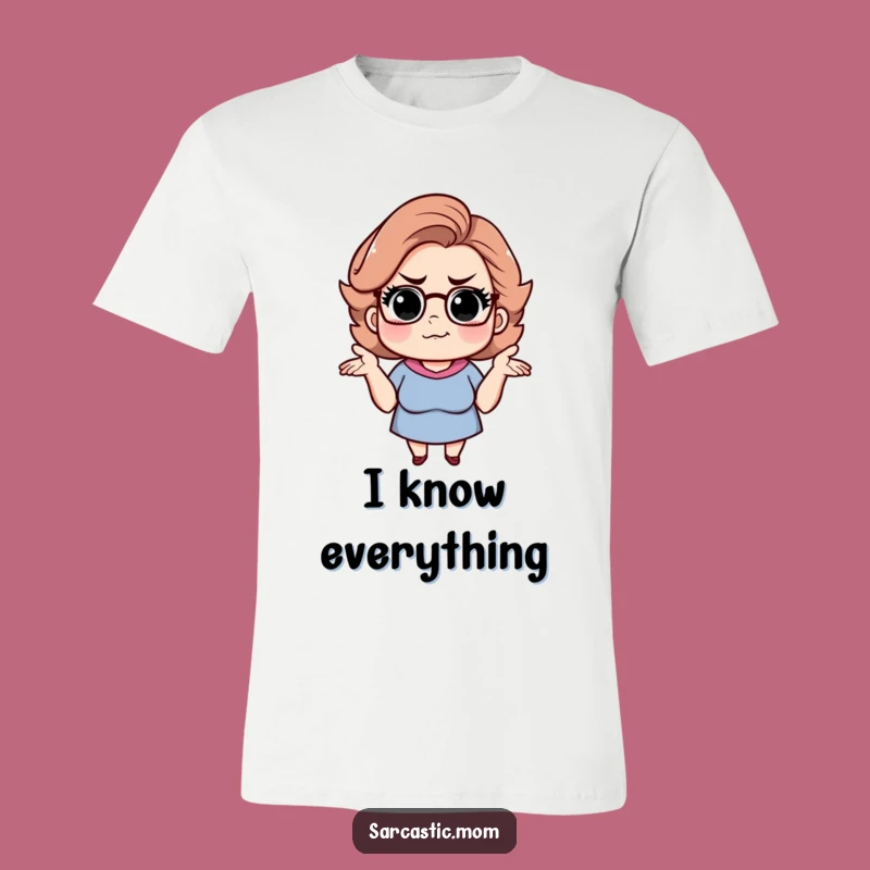 Funny Sarcastic Mom T-Shirt: Shrugging Smirk Style, Hilarious Mom Outfit for Her