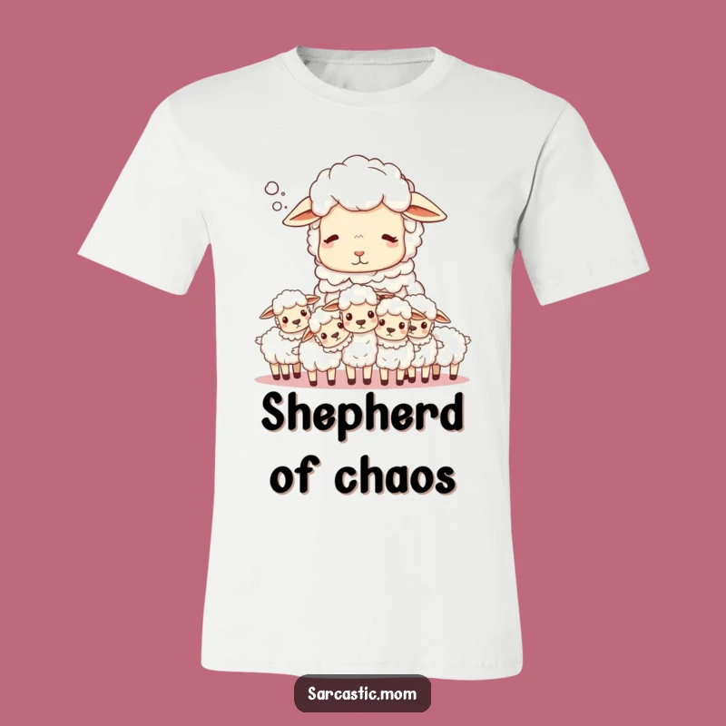 Funny Sheep Mom Sigh T-Shirt: Counting Chaos, Mom Life!