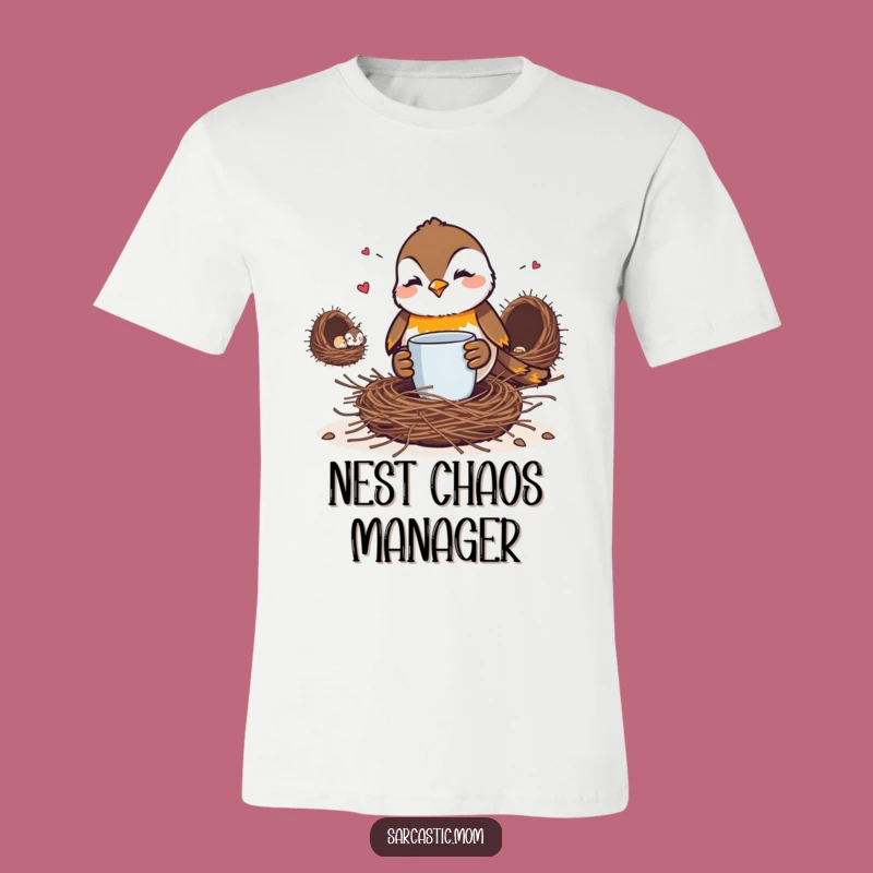 Funny Robin Mom T-Shirt: Nest Glare & Coffee, Mom Humor!