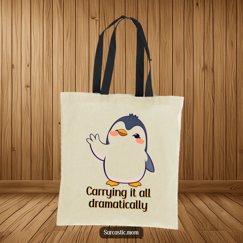 Funny penguin mom tote bag showcasing a dramatic penguin mother with a bold hand gesture, perfect for stylish, humorous carrying.