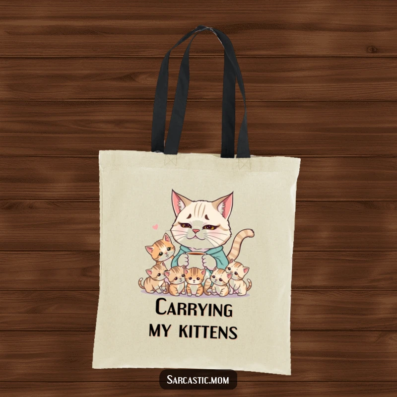 Funny Weary Cat Mom Tote Bag, depicting a coffee-loving mom surrounded by her playful, chaotic kitten brood, ideal for errands.